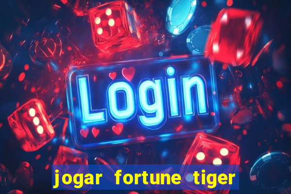 jogar fortune tiger 2 demo